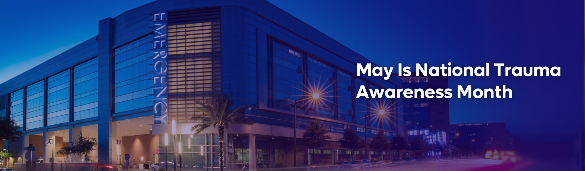 Orlando Health ORMC Emergency Room; Caption: May is National Trauma Awareness Month